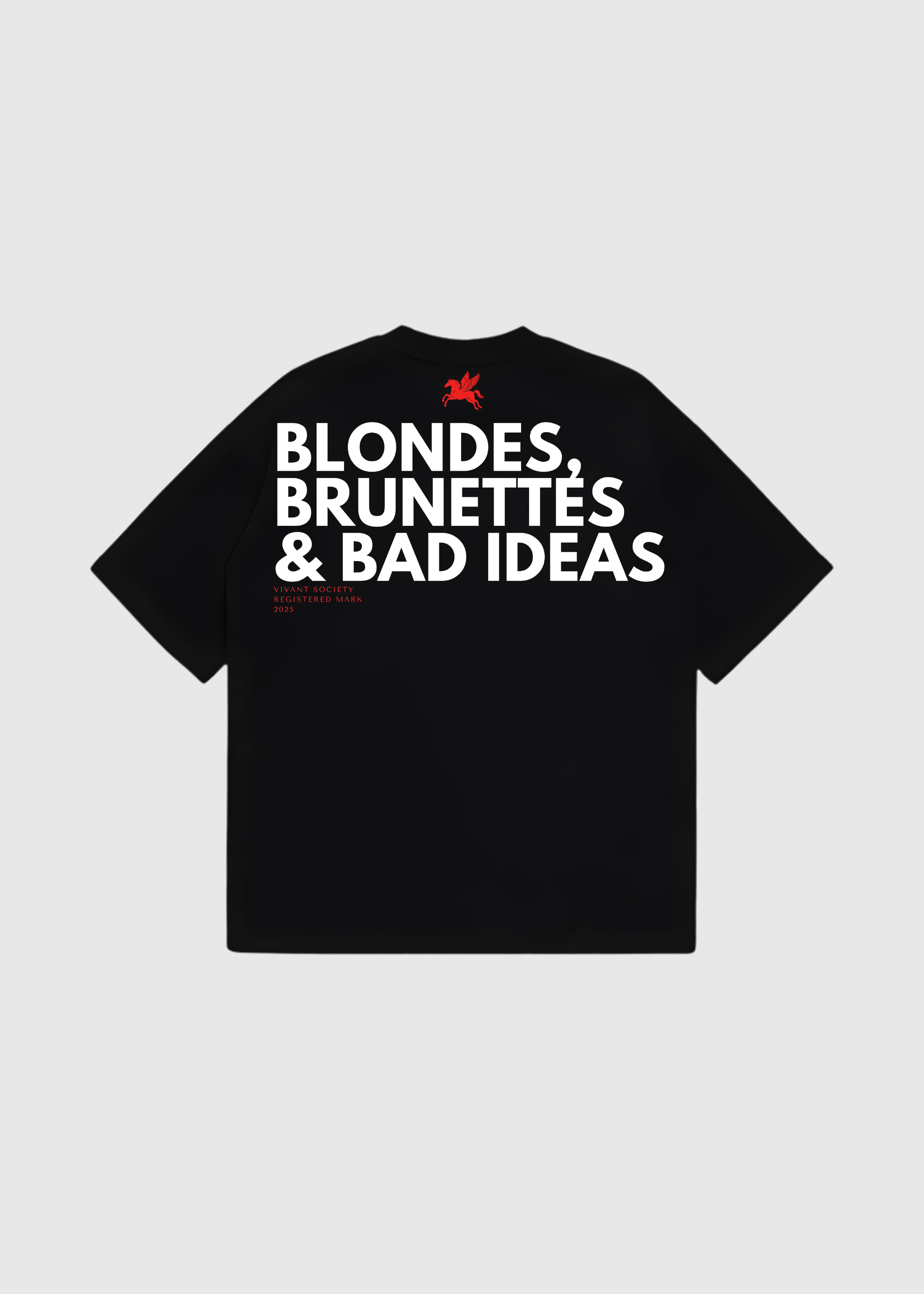BLONDES, BRUNETTES & BAD IDEAS